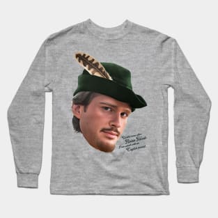 Unlike Other Robin Hoods, I Can Speak With An English Accent Long Sleeve T-Shirt